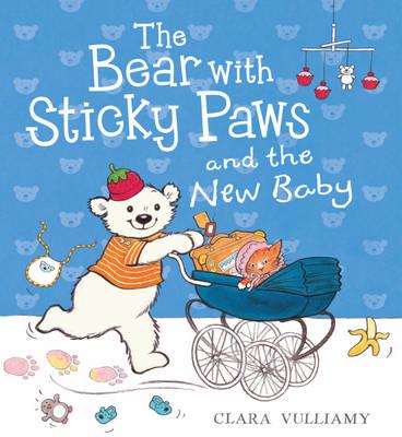 The Bear With Sticky Paws and the New Baby