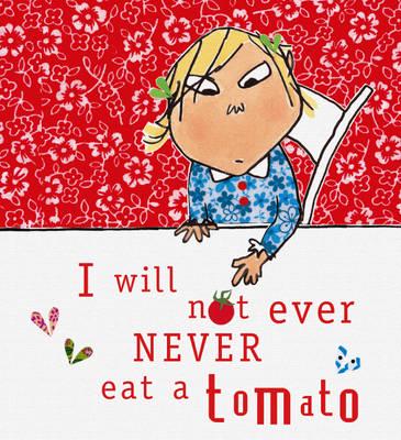 I Will Not Ever Never Eat a Tomato