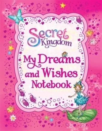 Secret Kingdom: My Dreams and Wishes Notebook