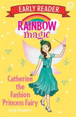 Catherine the Fashion Princess Fairy