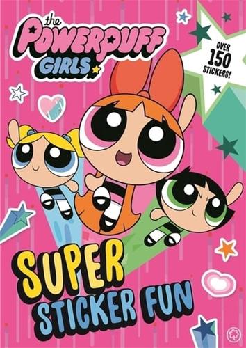 The Powerpuff Girls: Super Sticker Fun