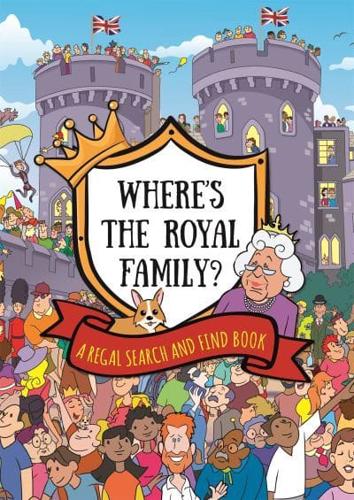 Where's the Royal Family?