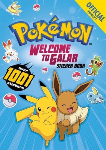 The Official Pokémon Welcome to Galar 1001 Sticker Book