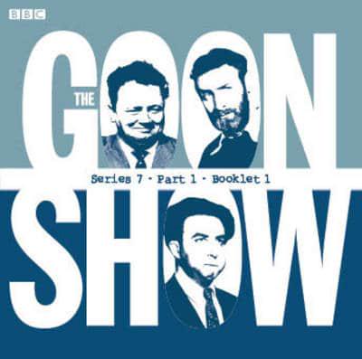 The Goon Show Compendium. Vol. 5 Series 7, Part 1