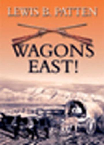 Wagons East!