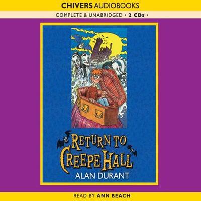 Return to Creepe Hall