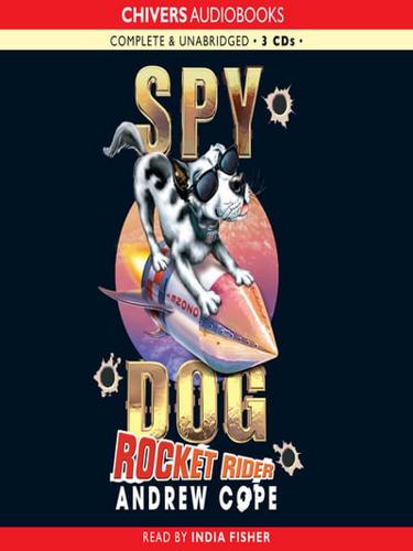 Spy Dog, Rocket Rider