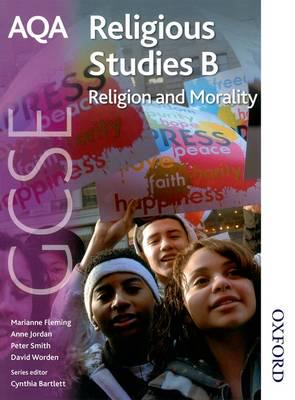 AQA GCSE Religious Studies B. Religion and Morality