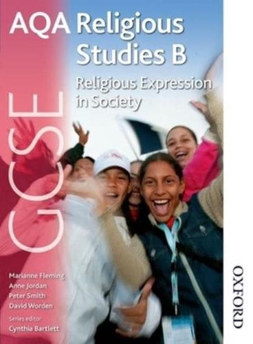 AQA GCSE Religious Studies B. Religious Expression in Society