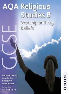 AQA Gcse Religious Studies B. Worship and Key Beliefs
