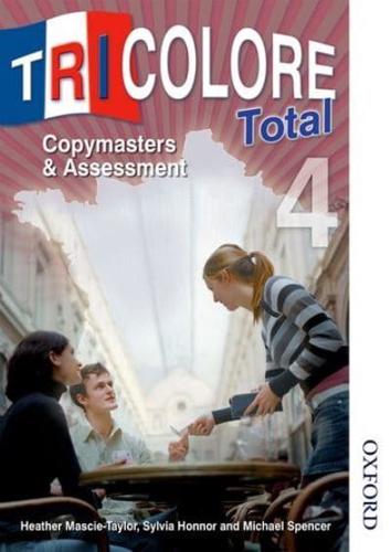 Tricolore Total 4. Copymasters & Assessment