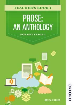 Prose: An Anthology for Key Stage 4 Teacher's Book 1