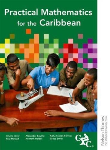 Practical Mathematics for the Caribbean CXC