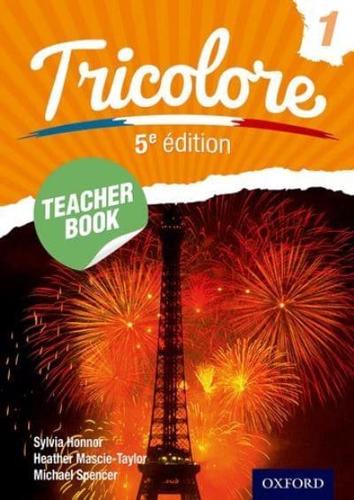 Tricolore. Teacher Book 1