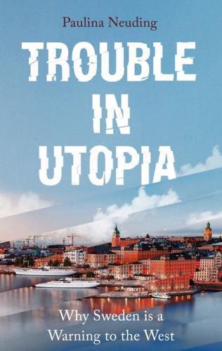 Trouble in Utopia