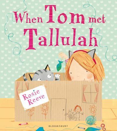 When Tom Met Tallulah