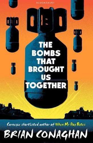The Bombs That Brought Us Together