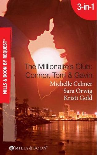 The Millionaires' Club, Connor, Tom & Gavin