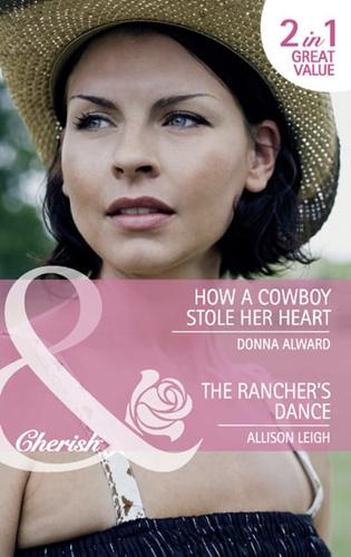 How a Cowboy Stole Her Heart