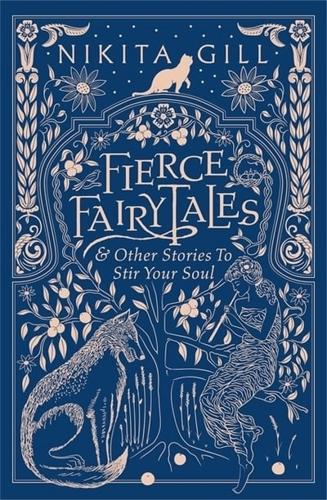 Fierce Fairytales & Other Stories to Stir Your Soul