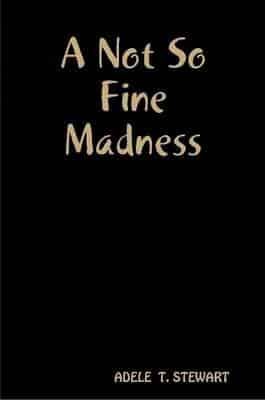 A Not So Fine Madness