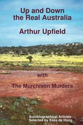 Up and Down the Real Australia: Autobiographical Articles and The Murchison