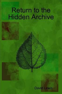 Return to the Hidden Archive