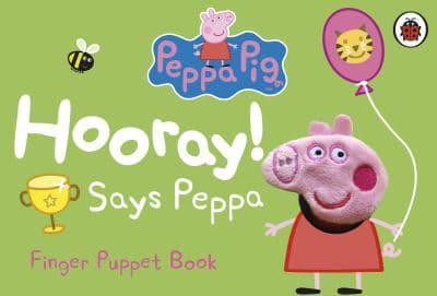 Hooray! Says Peppa