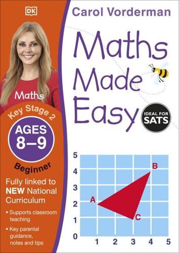 Maths Made Easy. Key Stage 2 Ages 8-9