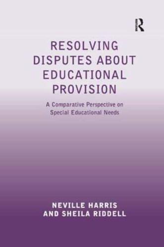 Resolving Disputes about Educational Provision: A Comparative Perspective on Special Educational Needs