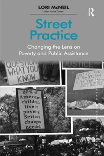Street Practice: Changing the Lens on Poverty and Public Assistance