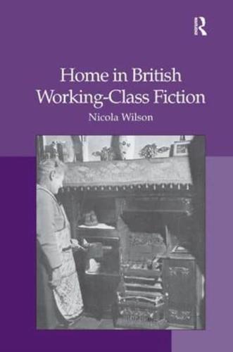 Home in British Working-Class Fiction