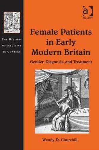 Female Patients in Early Modern Britain