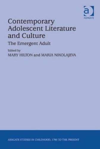 Contemporary Adolescent Literature and Culture: The Emergent Adult