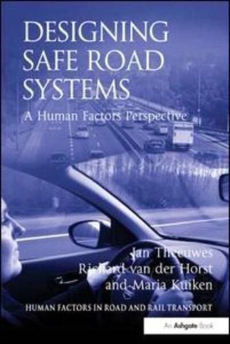 Designing Safe Road Systems: A Human Factors Perspective