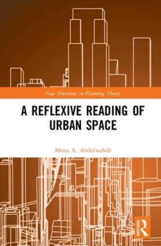 A Reflexive Reading of Urban Space