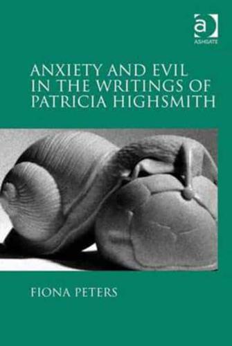 Anxiety and Evil in the Writings of Patricia Highsmith