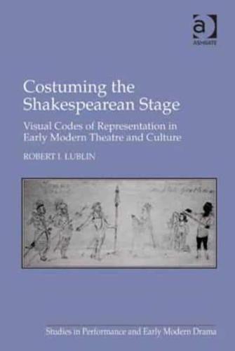 Costuming the Shakespearean Stage