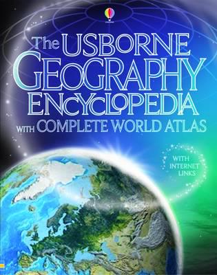 The Usborne Geography Encyclopedia With Complete World Atlas