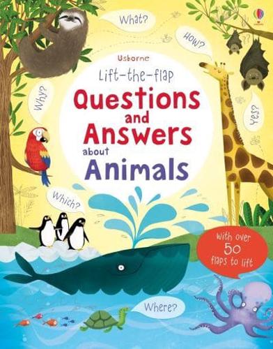 Lift the Flap Question & Answers About Animals