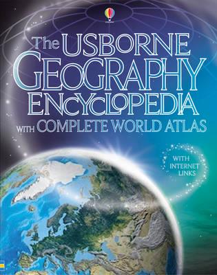 The Usborne Geography Encyclopedia With Complete World Atlas
