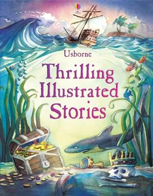 Usborne Thrilling Illustrated Stories