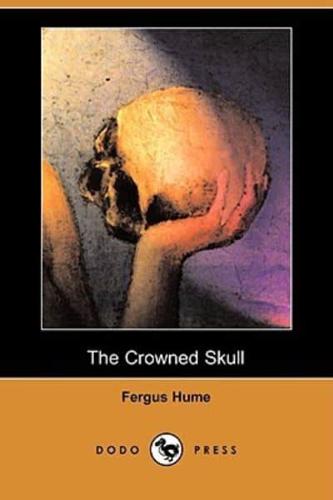 The Crowned Skull (Dodo Press)