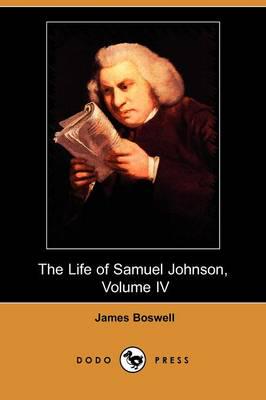 Life of Samuel Johnson, Volume IV (1780-1784) (Dodo Press)