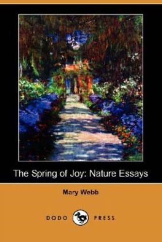 The Spring of Joy: Nature Essays (Dodo Press)