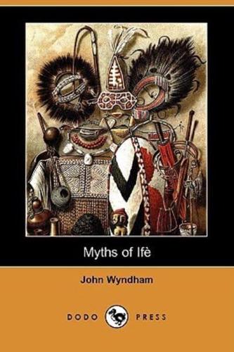 Myths of Ife (Dodo Press)