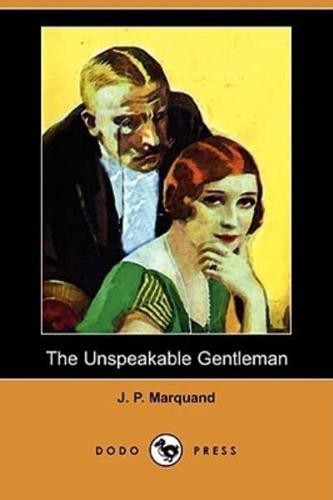The Unspeakable Gentleman (Dodo Press)