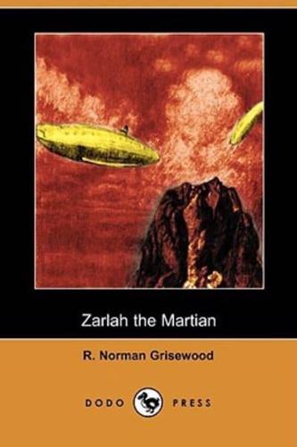 Zarlah the Martian (Dodo Press)