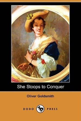 She Stoops to Conquer (Dodo Press)