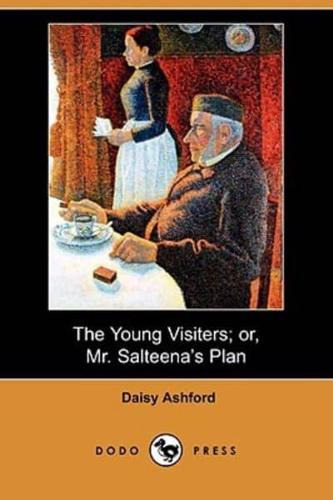 The Young Visiters; Or, Mr. Salteena's Plan (Dodo Press)